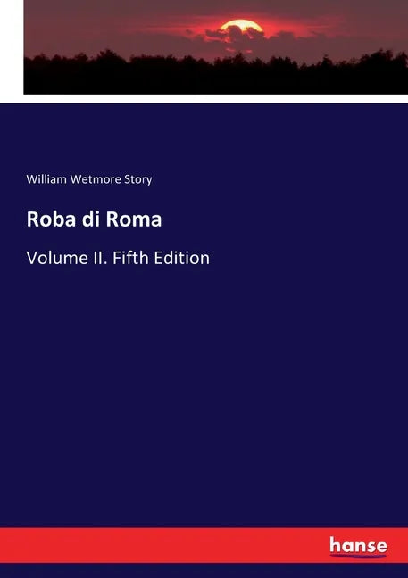 Roba di Roma: Volume II. Fifth Edition - Paperback