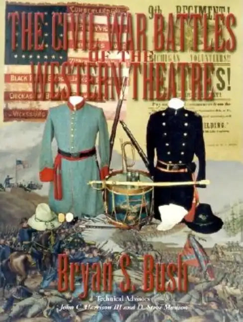 The Civil War Battles of the Western Theatre - Hardcover