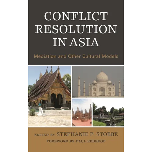 Conflict Resolution in Asia: Mediation and Other Cultural Models - Paperback