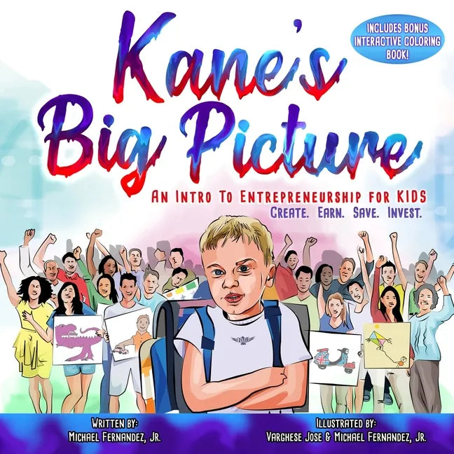 Kane's Big Picture: An Early Intro to Entrepreneurship for Kids - Paperback