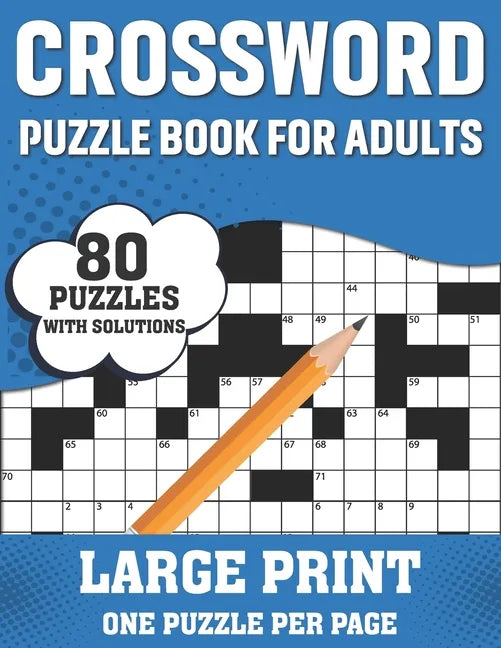 Crossword Puzzle Book For Adults: Awesome Large Print Crossword Game Book For Seniors Men Women With Easy To Difficult Level Containing 80 Puzzles And - Paperback