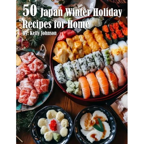 50 Japan Winter Holiday Recipes for Home - Paperback