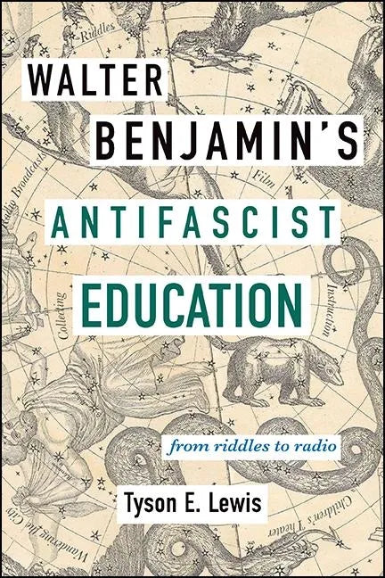 Walter Benjamin's Antifascist Education: From Riddles to Radio - Paperback