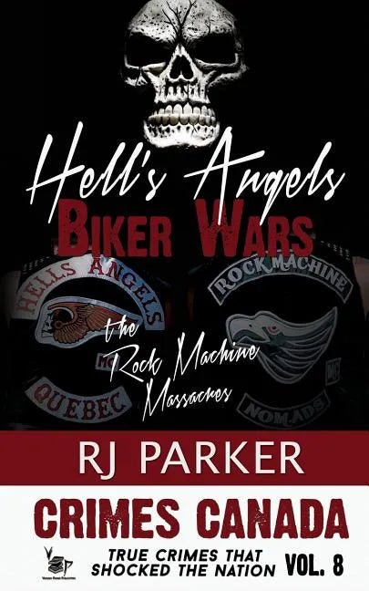 Hell's Angels Biker Wars: The Rock Machine Massacres - Paperback