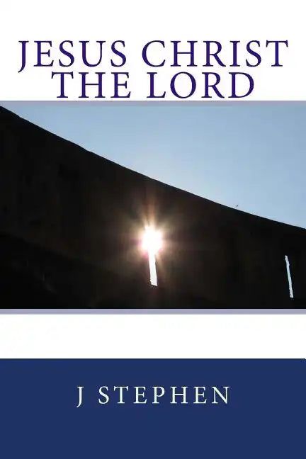Jesus Christ the Lord - Paperback