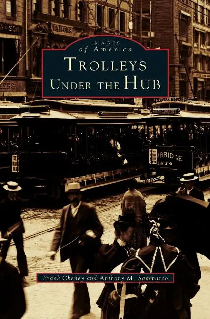 Trolleys Under the Hub - Hardcover