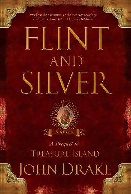 Flint and Silver: A Prequel to Treasure Island - Paperback