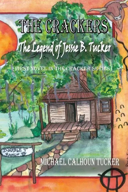 The Crackers: The Legend of Jessie B. Tucker - Paperback