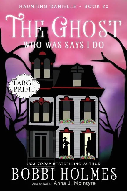 The Ghost Who Was Says I Do - Paperback