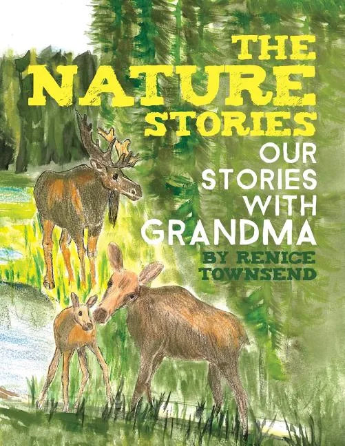 The Nature Stories: Our Stories with Grandma - Paperback