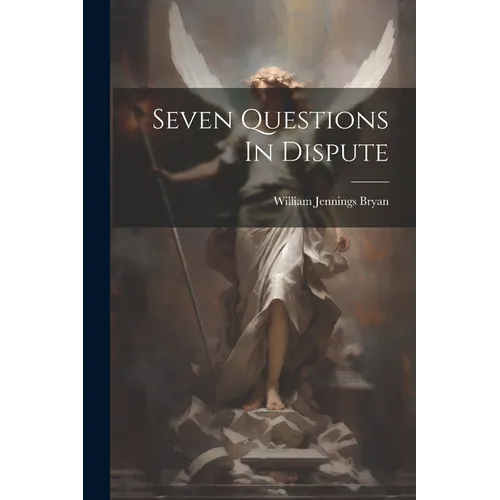 Seven Questions In Dispute - Paperback