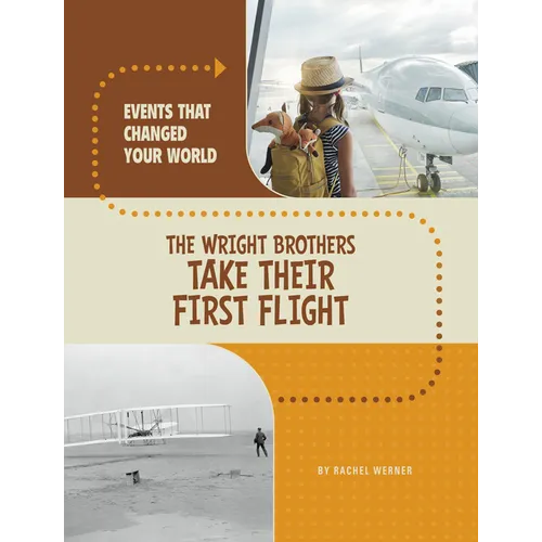 The Wright Brothers Take Their First Flight - Paperback