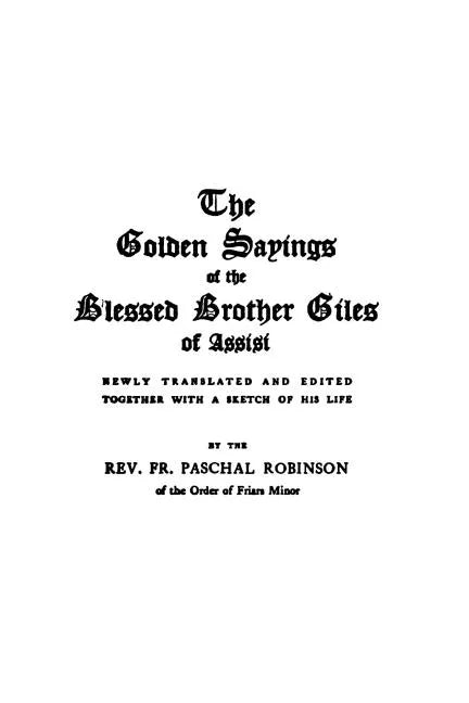 The Golden Sayings of Blessed Brother Giles of Assisi - Paperback