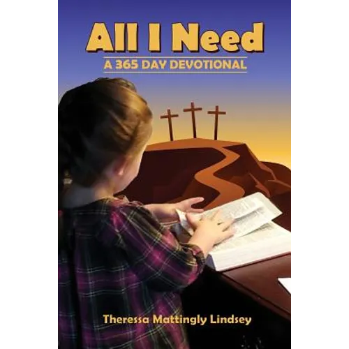 All I Need: A 365 Day Devotional - Paperback