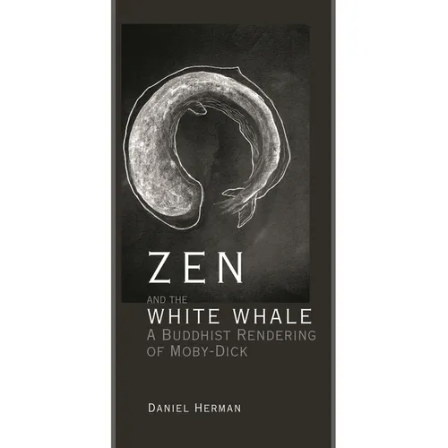 Zen and the White Whale - Hardcover