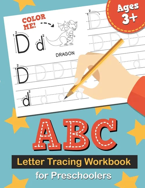 ABC Letter Tracing Workbook for Preschoolers: Learn to Write the Alphabet, Kindergarten Handwriting Exercise Book, Practice for Kids with Pen Control, - Paperback
