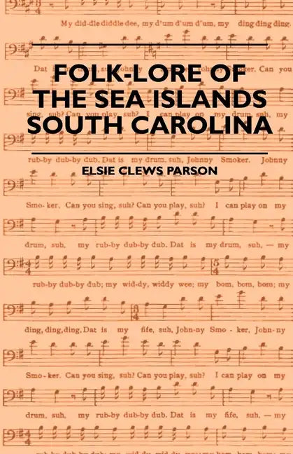 Folk-Lore of the Sea Islands - South Carolina - Paperback