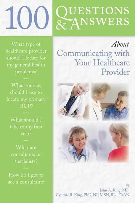 100 Questions & Answers about Communicating with Your Healthcare Provider - Paperback