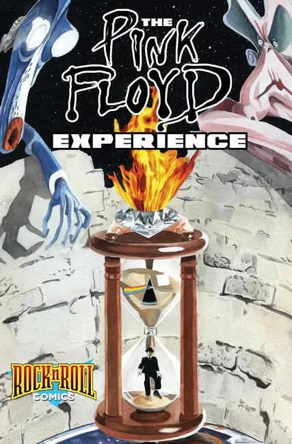 Rock and Roll Comics: The Pink Floyd Experience - Hardcover