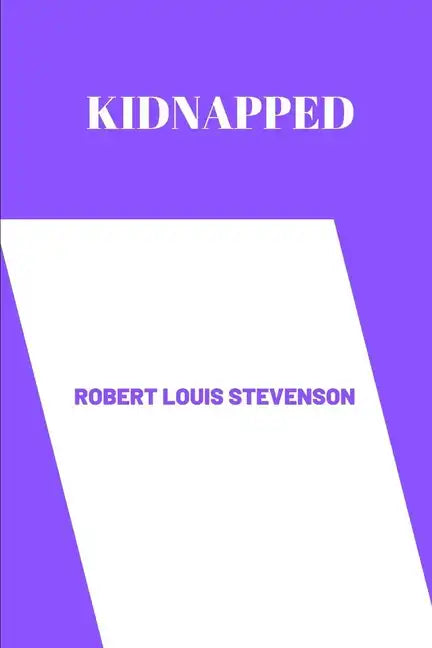 Kidnapped by Robert Louis Stevenson - Paperback