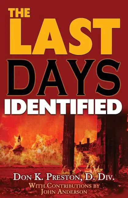 The Last Days Identified! - Paperback