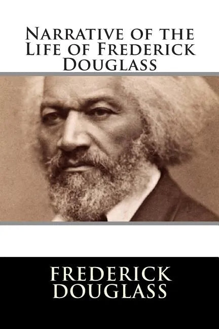 Narrative of the Life of Frederick Douglass - Paperback
