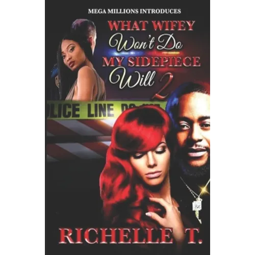 What Wifey Won't Do My Sidepiece Will 2 - Paperback