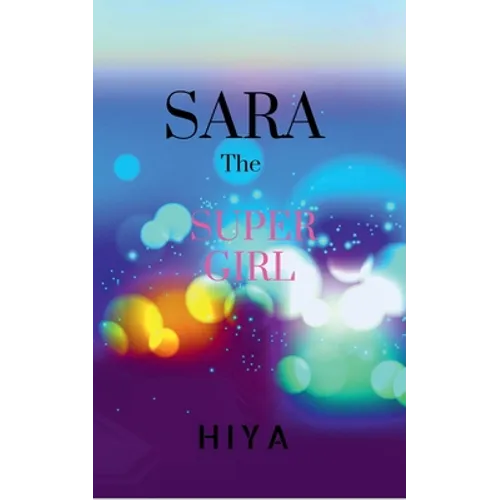 SARA, The Super Girl - Paperback