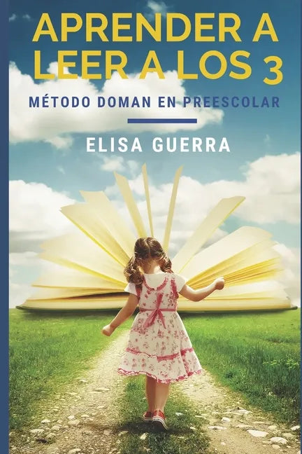 Aprender a leer a los 3: Método Doman Aplicado en el Aula Preescolar - Paperback