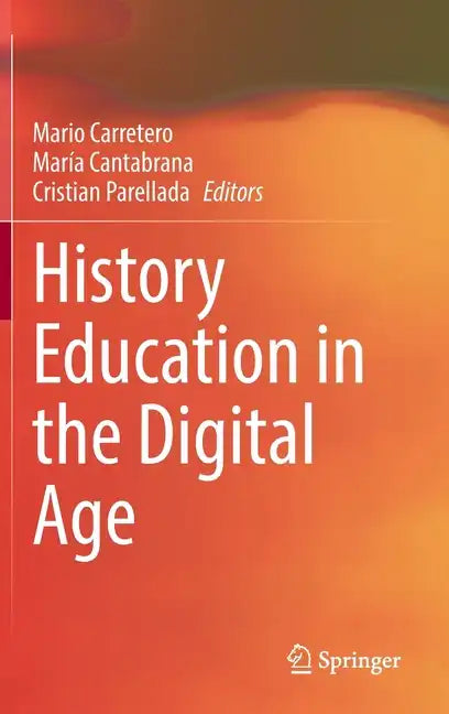 History Education in the Digital Age - Hardcover