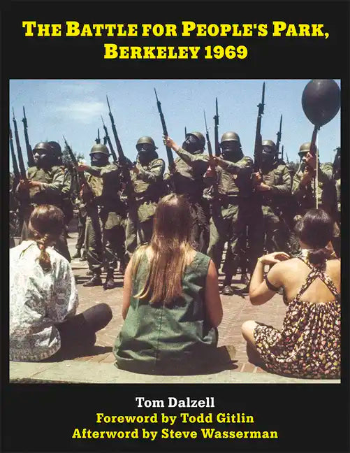 The Battle for People's Park, Berkeley 1969 - Hardcover