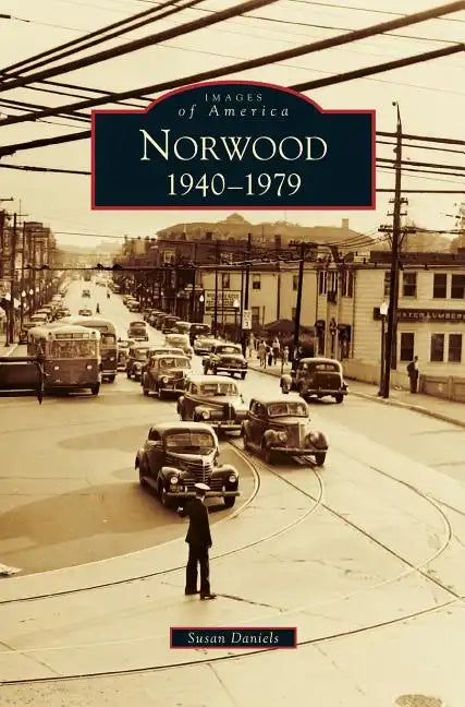 Norwood: 1940-1979 - Hardcover