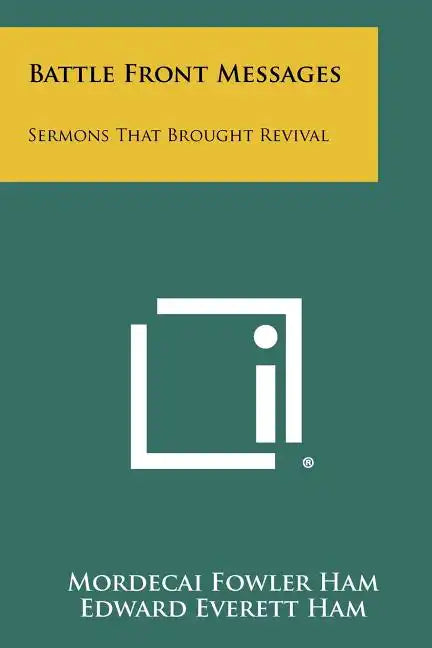 Battle Front Messages: Sermons That Brought Revival - Paperback
