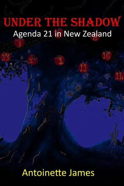 Under The Shadow: Agenda 21 in New Zealand - Paperback