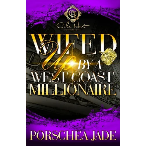 Wifed Up By A West Coast Millionaire - Paperback