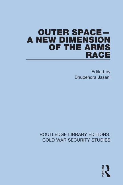 Outer Space - A New Dimension of the Arms Race - Paperback