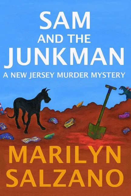 Sam and The Junkman, A New Jersey Muder Mystery - Paperback