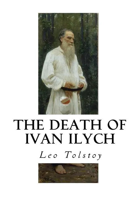 The Death of Ivan Ilych - Paperback