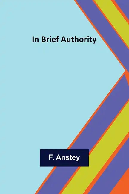 In Brief Authority - Paperback