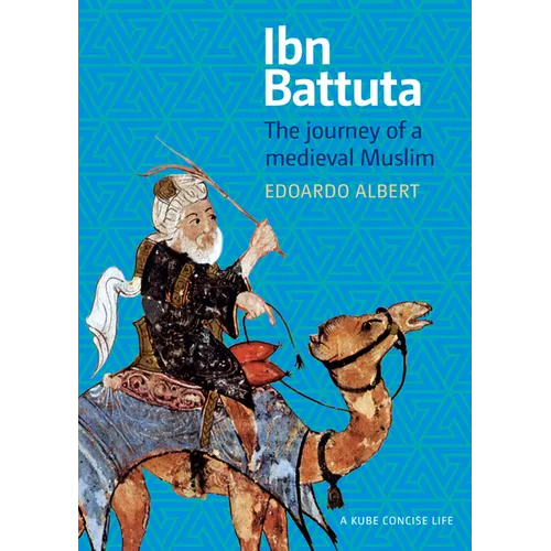 Ibn Battuta: The Journey of a Medieval Muslim - Paperback