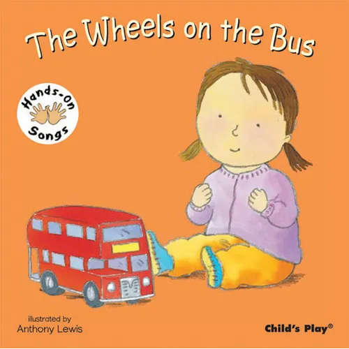 The Wheels on the Bus: American Sign Language - Board Book