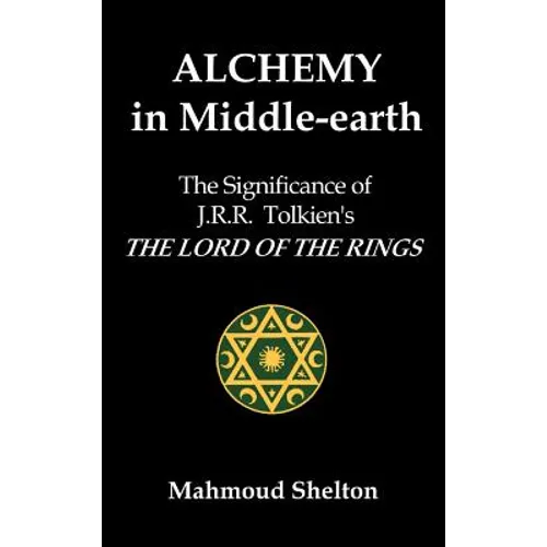 Alchemy in Middle-Earth - Hardcover
