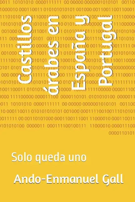 Castillos árabes en España y Portugal: Solo queda uno - Paperback