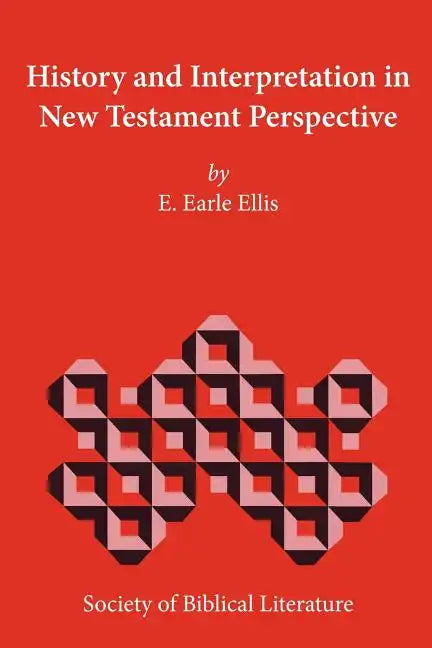 History and Interpretation in New Testament Perspective - Paperback