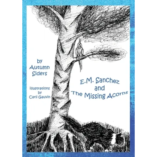 E.M. Sanchez and the Missing Acorns - Paperback