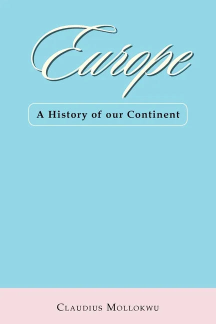 Europe: A History of Our Continent - Paperback