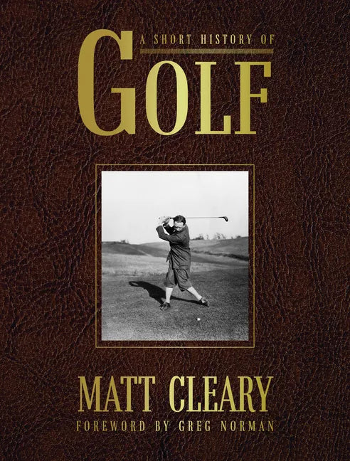 A Short History of Golf - Hardcover
