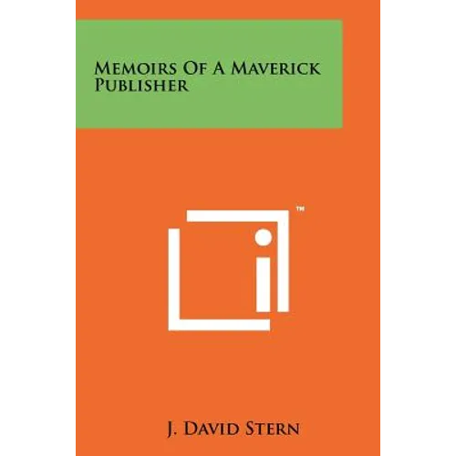 Memoirs Of A Maverick Publisher - Paperback