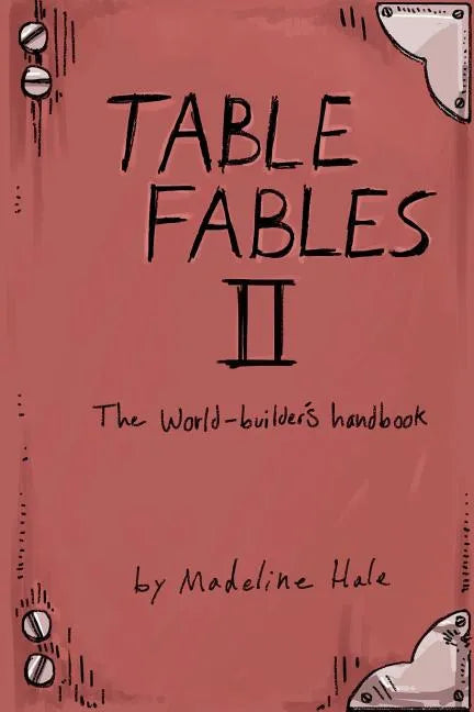 Table Fables II: The World-Builder's Handbook - Paperback