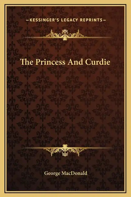 The Princess and Curdie - Hardcover